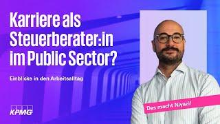 Was macht man in der Steuerberatung im Public Sector? | Daily Business mit Niyazi | KPMG Karriere