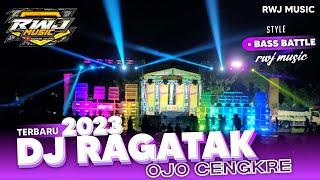 DJ RAGATAK BATTLE OJO CENGKRE • yang diplay cek sound sumbersewu RWJ MUSIC