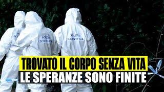 ULTIM'ORA TROVATO IL CORPO SENZA VITA NEL BOSCO: SPERANZE FINITE DOPO ORE DI RICERCHE