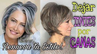 Dejar TINTES por CANAS⁉️ Tienes más de 55 y 65 añosLuce tus Canas y Renueva tu Estilo!