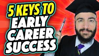 The Five Keys to Success as an Early Career Professional in Academia