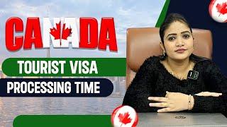 Canada Tourist Visa Processing Time | Best Immigration Services in Punjab