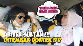 PRANK TAKSI SULTAN !!! TELEPONAN MINJEM DUIT !!! NGECENGIN DOKTER MALAH DITEMBAK !!!!