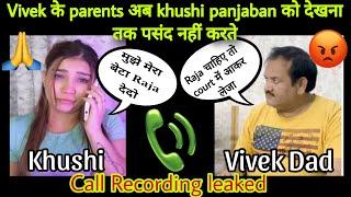 Khushi panjaban and Vivek's father Call Recording leaked  ll Vivek's Father abusing Khushi panjaban