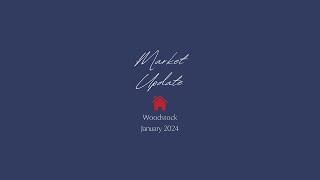 Woodstock Real Estate Market Update - January 2024