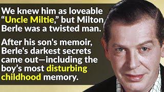 Milton Berle's Smile Hid A Cruel Mind