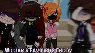 Who is William's Favourite Child | Afton Family | Gacha Club | Fnaf | Cringe | My AU