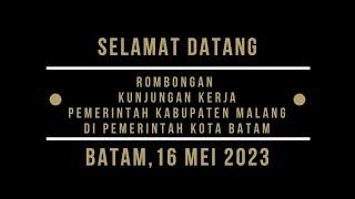 Kunjungan Pemerintah Kabupaten Malang di Pemerintah Kota Batam