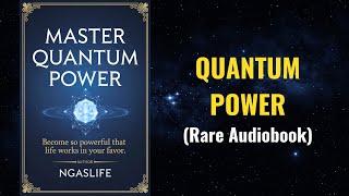 Master Quantum Power - Become So Powerful That Life Works In Your Favor Audiobook