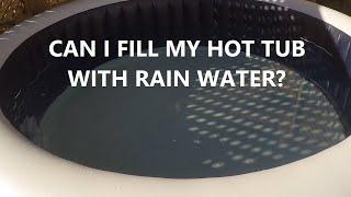 Filling A Hot Tub With Rain Water