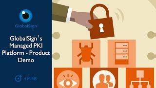 GlobalSign's Managed PKI Platform - Product Demo