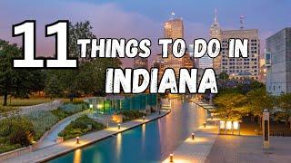 Top 11 Best Things To Do In Indiana (Travel Guide 2024)