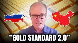 "Gold Standard 2.0! Russia & China Are About to Change the World FOREVER" - Alasdair Macleod