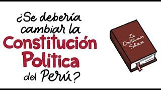 ¿Es necesario un cambio total de la Constitución?