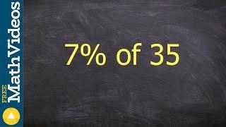 How to write the percent of a number, 7% of 35