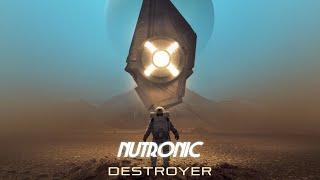 NUTRONIC - Destroyer