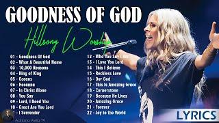 Hillsong Worship Christian Worship Songs 2024  Best Praise And Worship Lyrics, Goodness Of God #150