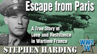 Escape from Paris: A True Story of Love and Resistance in Wartime France