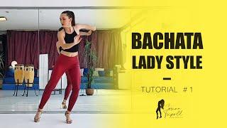 Bachata Sensual I Lady Style TUTORIAL #1 by Corina Tripold