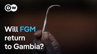 Gambia debates lifting ban on Female Genital Mutilation | DW News