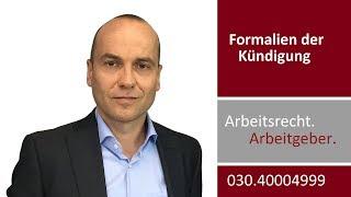 Kündigung für Arbeitgeber 4 - Formalien der Kündigung