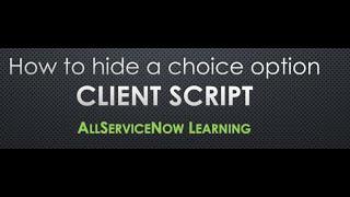 AllServiceNow Learning - Hide a choice option from some roles