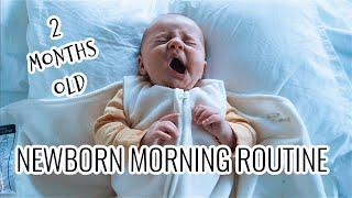 Newborn Morning Routine | 2 MONTHS OLD