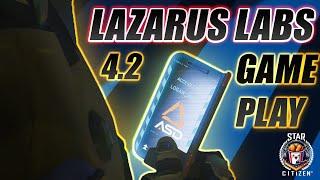 Lazarus Labs Gameplay - Star Citizen 4.2 PTU Wave 1