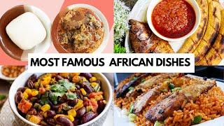 Top 10 Most Famous African Dishes that You Must Try