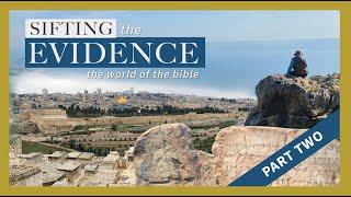 Sifting The Evidence: The world of the bible | Part 2 | Full Documentary