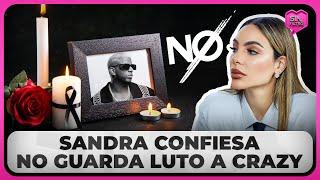 SANDRA BERROCAL CONFIESA NO LE GUARDA LUTO A CRAZY DESIGN