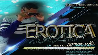 Salsa Erotica e  Romanticas al estilo Venezolano Dj winder Sosa