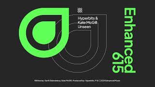 Hyperbits & Kate McGill - Unseen