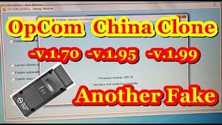 Opcom China Clone v1.70. v1.95 v1.99 Another FAKE. Last Update Firmware 1.65