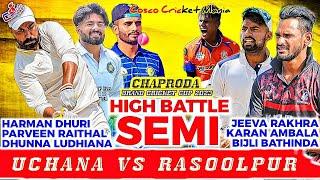 Semi Final-Rasoolpur(Karan Ambala & Jeeva & Bijli) Vs Uchana(Harman Dhuri & Parveen & Dhunna)