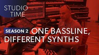 One Bassline, Different Synths - Studio Time: S2E7