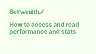 How to Access and Read Performance and Stats | Selfwealth Tutorials
