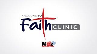 CPM GLOBAL HQ | FAITH CLINIC | 27TH MAY 2025