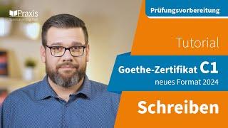 Tutorial: Goethe-Zertifikat C1 SCHREIBEN | Die ab 2024 neue Prüfung