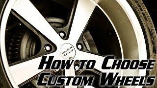 How to Choose a Set of Custom Wheels