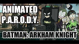 Animated Parody - Batman: Arkham Knight