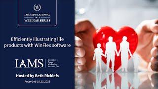 Efficiently illustrating life products with WinFlex software