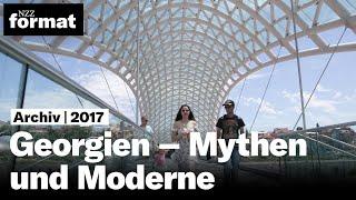 Georgien – Mythen und Moderne (2017)