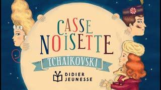 Casse-Noisette raconté par Valérie Karsenti