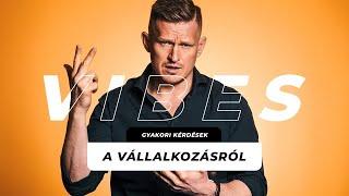 Gyakori Kérdések a Vállalkozásindításról | VIBES