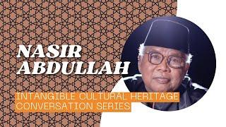 Episode 10 - Intangible Cultural Heritage: In Conversation with Nasir Abdullah