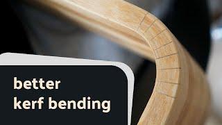 A better way to do kerf bending