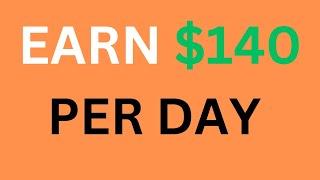 $140 Per Day for Beginners | Simple Ways to Make Money Online