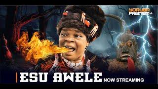 ESU AWELE Latest Yoruba Movie 2024 Epic | Peju Ogunmola | Iya Gbonkan | Peters Ijagbemi | Femi Araba