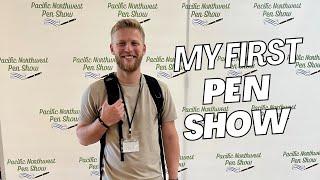 My First Pen Show Experience!! The Pacific Northwest Pen Show